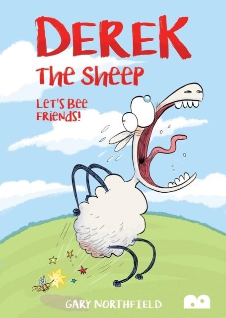 DEREK THE SHEEP: LET'S BEE FRIENDS | 9780995555334 | GARY NORTHFIELD