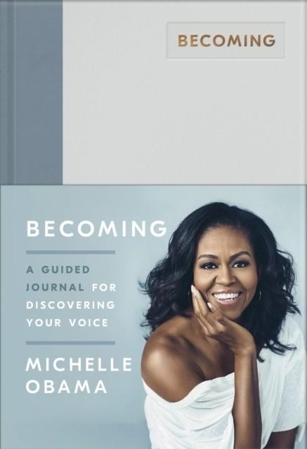BECOMING : A GUIDED JOURNAL FOR DISCOVERING YOUR VOICE | 9780241444153 | MICHELLE OBAMA
