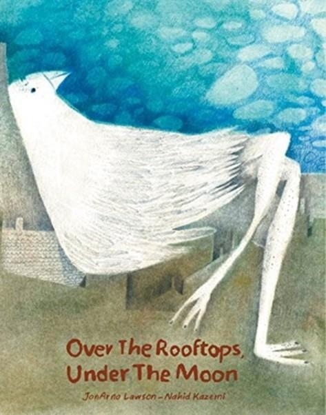 OVER THE ROOFTOPS, UNDER THE MOON | 9781592702626 | JONARNO LAWSON