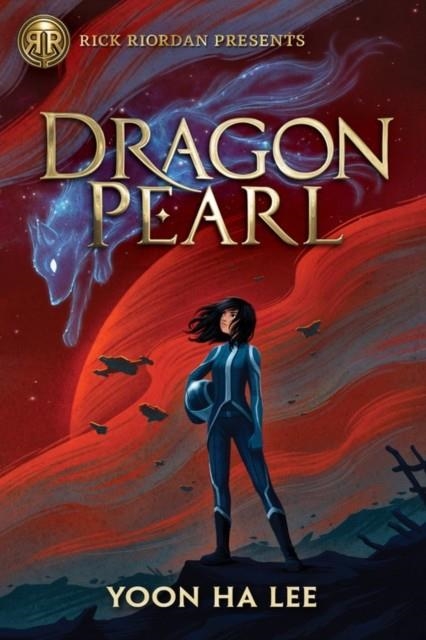 DRAGON PEARL | 9781368014748 | YOON HA LEE