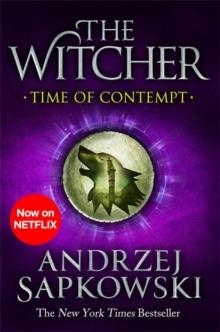 TIME OF CONTEMPT : WITCHER 2 - NOW A MAJOR NETFLIX SHOW | 9781473231092 | ANDRZEJ SAPKOWSKI