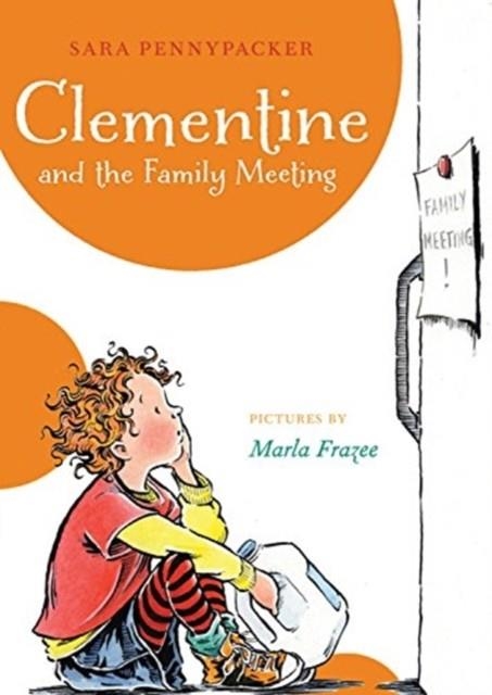 CLEMENTINE 05 AND THE FAMILY MEETING | 9781423124368 | SARA PENNYPACKER