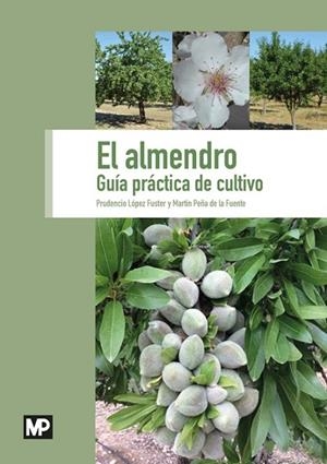 EL ALMENDRO | 9788484767473 | LOPEZ FUSTER, PRUDENCIO / PEÑA, MARTIN 
