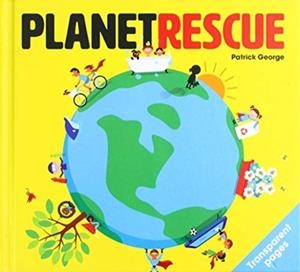 PLANET RESCUE | 9781908473158 | PATRICK GEORGE