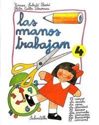 LAS MANOS TRABAJAN 4 | 9788472103818