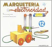 MARQUETERIA Y ELECTRICIDAD 12 | 9788472106628