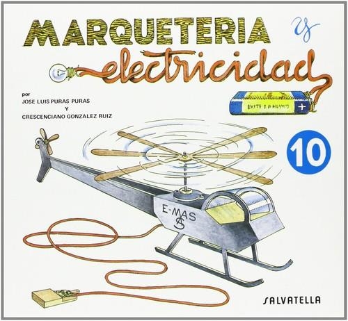 MARQUETERIA Y ELECTRICIDAD 10 | 9788472106604