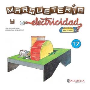 MARQUETERIA Y ELECTRICIDAD 17 | 9788472106673