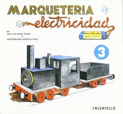 MARQUETERIA Y ELECTRICIDAD 3 | 9788472106536