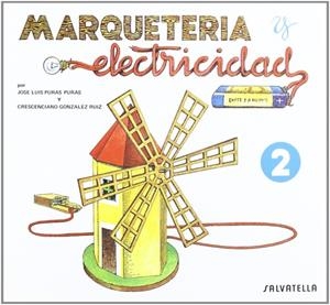 MARQUETERIA Y ELECTRICIDAD 2 | 9788472106529