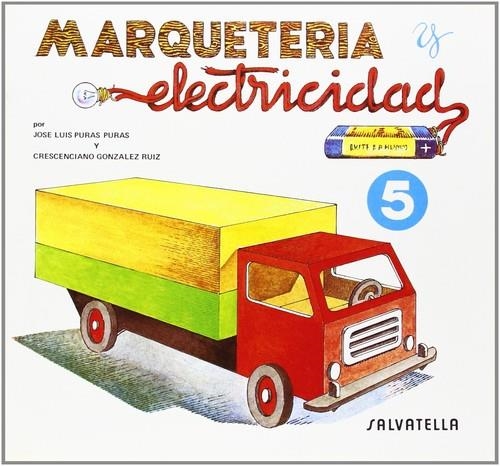 MARQUETERIA Y ELECTRICIDAD 5 | 9788472106550