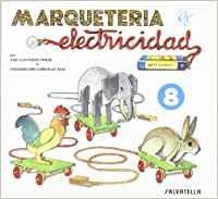 MARQUETERIA Y ELECTRICIDAD 8 | 9788472106581