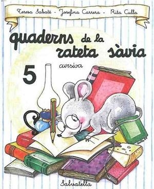 QUADERN RATETA SÀVIA 5 (CUR.) | 9788472109490