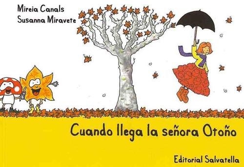 CUANDO LLEGA LA SEÑORA OTOÑO | 9788484125501