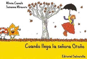 CUANDO LLEGA LA SEÑORA OTOÑO | 9788484125501