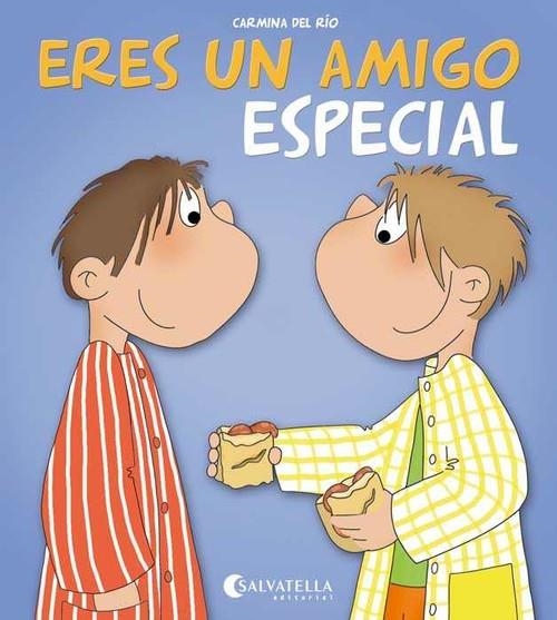 ERES UN AMIGO ESPECIAL | 9788484127482
