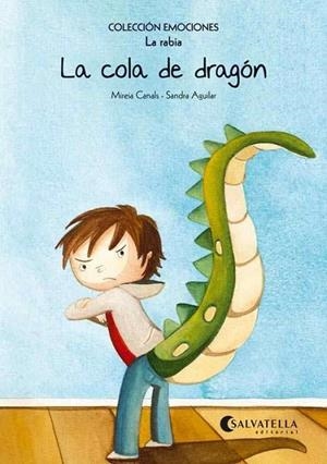 LA COLA DE DRAGÓN (RÚSTICA) | 9788484128120