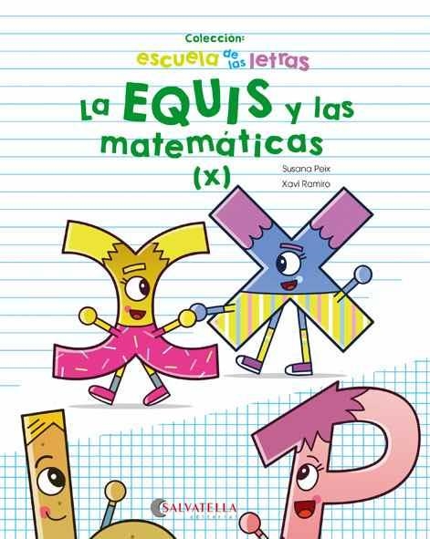 LA EQUIS Y LAS MATEMÁTICAS | 9788417091705