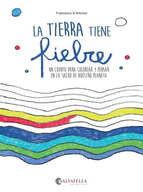 LA TIERRA TIENE FIEBRE | 9788417091361