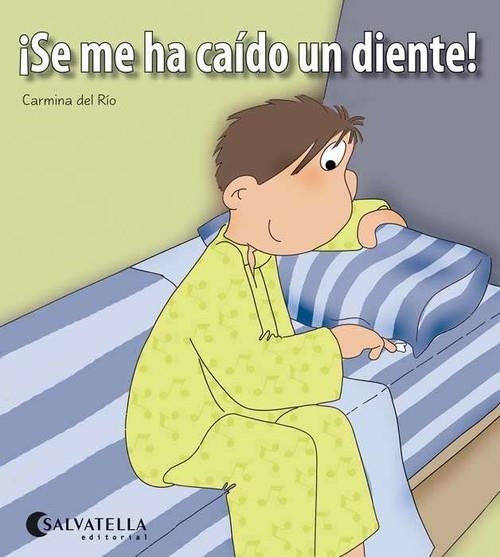 SE ME HA CAÍDO UN DIENTE! | 9788484127345