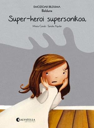 SUPER-HEROI SUPERSONIKOA (BELDURRA) | 9788484129394