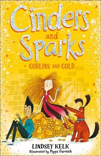 CINDERS AND SPARKS 03: GOBLINS AND GOLD | 9780008292171 | LINDSEY KELK