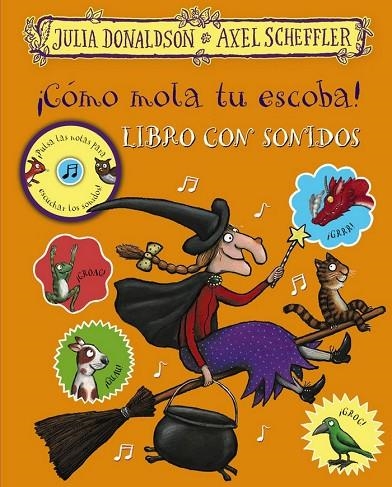 ¡CÓMO MOLA TU ESCOBA! LIBRO CON SONIDOS | 9788469627396