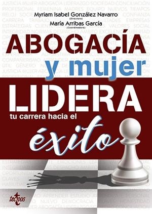 ABOGACÍA Y MUJER: LIDERA TU CARRERA HACIA EL ÉXITO | 9788430977871