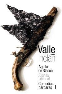 ÁGUILA DE BLASÓN (COMEDIAS BÁRBARAS I) | 9788491814931