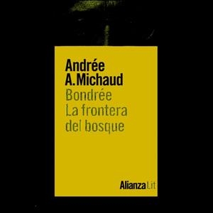 BONDRÉE. LA FRONTERA DEL BOSQUE | 9788491814030