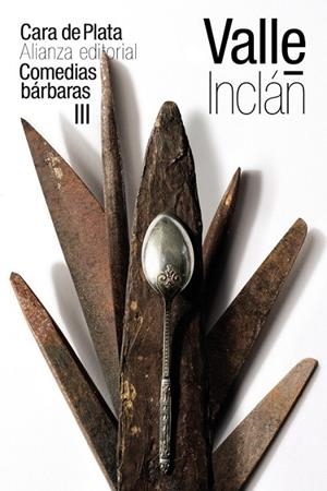 CARA DE PLATA (COMEDIAS BÁRBARAS III) | 9788491814955