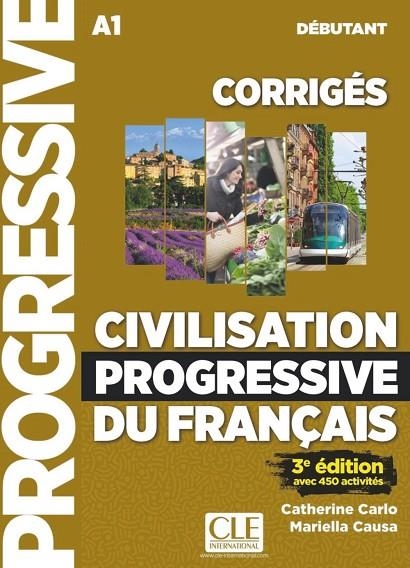 CIVILISATION PROGRESSIVE DU FRANÇAIS - 3º ÉDITION - CORRIGÉS - NIVEAU DÉBUTANT | 9782090381696 | CATHERINE CARLO