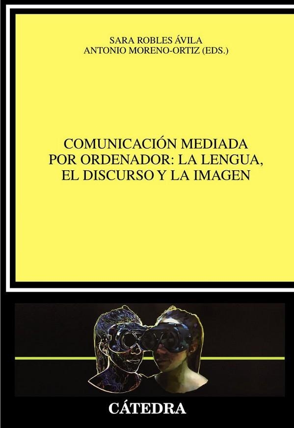 COMUNICACIÓN MEDIADA POR ORDENADOR: LA LENGUA, EL DISCURSO Y LA IMAGEN | 9788437639505 | VARIOS AUTORES
