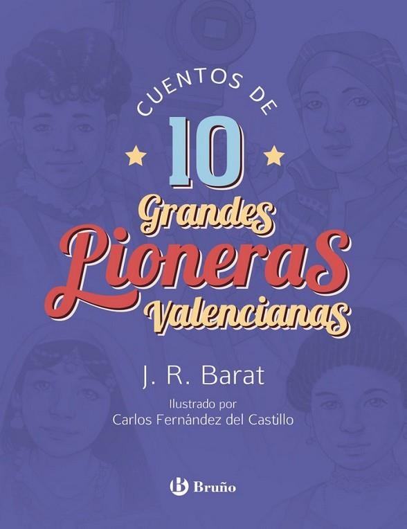 CUENTOS DE 10 GRANDES PIONERAS VALENCIANAS | 9788469627488