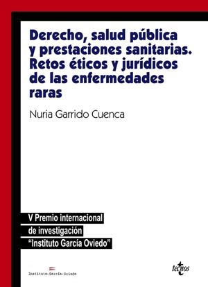 DERECHO, SALUD PÚBLICA Y PRESTACIONES SANITARIAS: RETOS ÉTICOS Y JURÍDICOSDE LAS ENFERMEDADES RARAS | 9788430976966