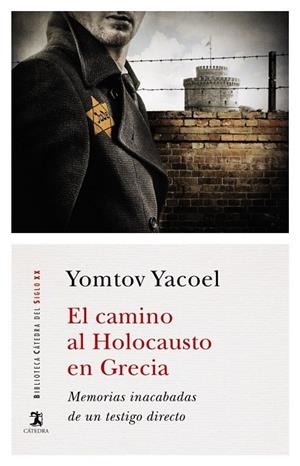EL CAMINO AL HOLOCAUSTO EN GRECIA | 9788437640211 | YOMTOV YACOEL