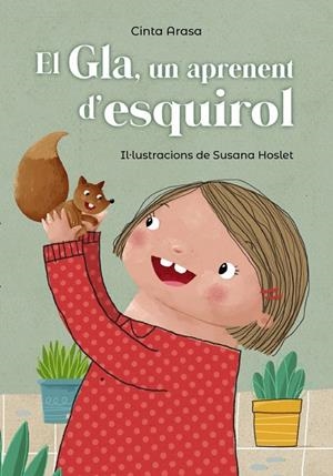EL GLA, UN APRENENT D'ESQUIROL | 9788448947750