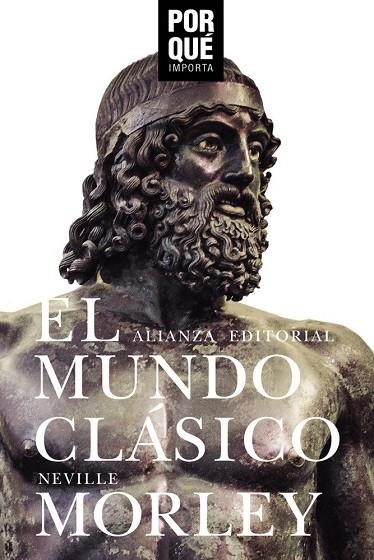 EL MUNDO CLÁSICO: ¿POR QUÉ IMPORTA? | 9788491813910