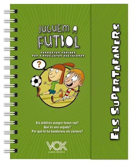 ELS SUPERTAFANERS. JUGUEM A FUTBOL | 9788499743271