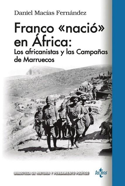 FRANCO «NACIÓ EN ÁFRICA»: LOS AFRICANISTAS Y LAS CAMPAÑAS DE MARRUECOS | 9788430976355