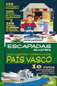 GUÍA GASTRO - TURÍSTICA DE PAÍS VASCO | 9788415847472