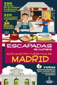 GUÍA GASTRO - TURÍSTICA DE MADRID | 9788415847489