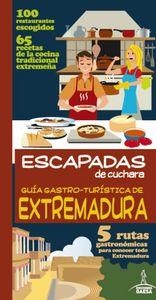 GUÍA GASTRO-TURÍSTICA DE EXTREMADURA | 9788416137367