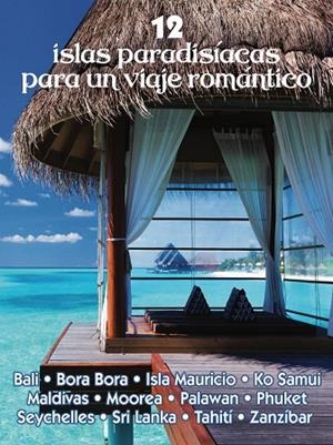 ISLAS PARADISIACAS PARA UN VIAJE ROMANTICO | 9788417823658