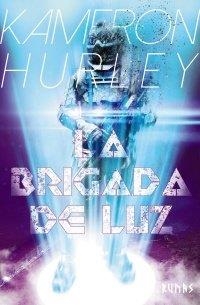 LA BRIGADA DE LUZ | 9788491816409