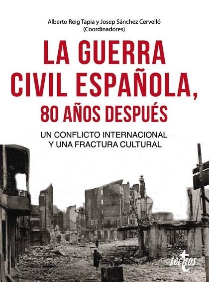 LA GUERRA CIVIL ESPAÑOLA 80 AÑOS DESPUÉS | 9788430976096