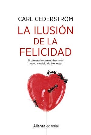 LA ILUSIÓN DE LA FELICIDAD | 9788491814603