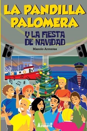LA PANDILLA PALOMERA Y LA FIESTA DE NAVIDAD | 9788417368890