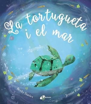 LA TORTUGUETA I EL MAR | 9788499063058