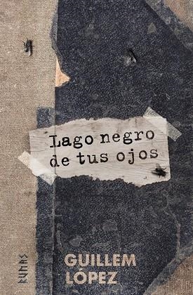 LAGO NEGRO DE TUS OJOS | 9788491815280